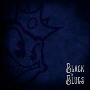 Black Stone Cherry : Black to Blues